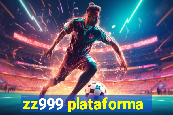 zz999 plataforma